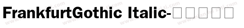 FrankfurtGothic Italic字体转换